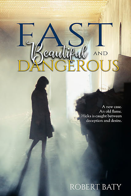 Fast, Beautiful, and Dangerous, Robert Baty