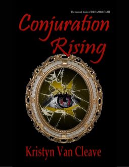Conjuration Rising, Kristyn Van Cleave
