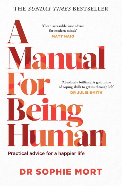 A Manual for Being Human, Sophie Mort