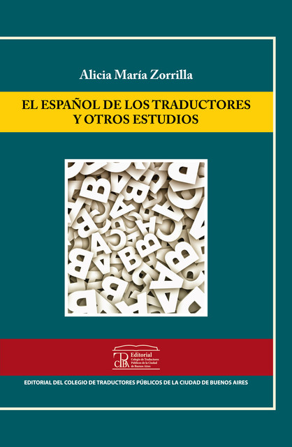 El español de los traductores y otros estudios, Alicia María Zorrilla