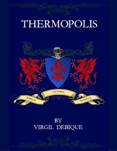Thermopolis, Virgil Debique