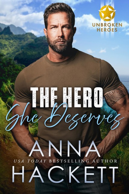 The Hero She Deserves, Anna Hackett