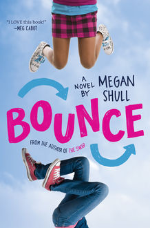 Bounce, Megan Shull