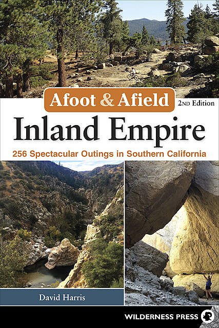 Afoot & Afield: Inland Empire, David Harris