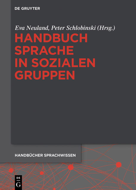 Handbuch Sprache in sozialen Gruppen, Eva Neuland, Peter Schlobinski