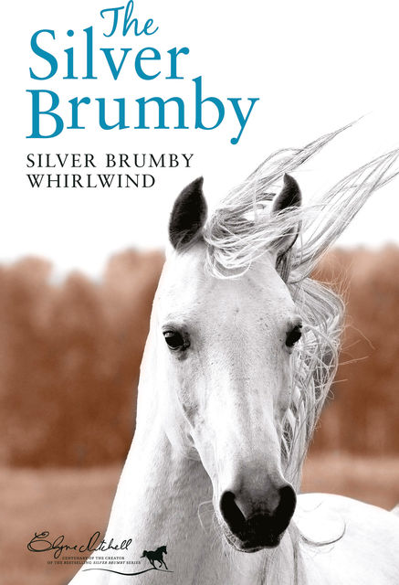 Silver Brumby Whirlwind, Elyne Mitchell