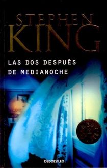 Las Dos Después De Medianoche, Stephen King