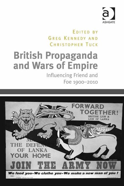 British Propaganda and Wars of Empire, Greg Kennedy