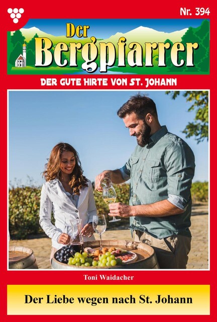 Der Bergpfarrer Classic 47 – Heimatroman, Toni Waidacher
