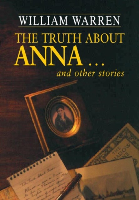 Truth About Anna, William Warren