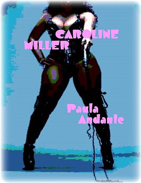 Caroline Miller, Paula Andante