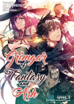 Grimgar of Fantasy and Ash: Volume 5, Sean McCann, Ao Jyumonji, Emily Sorensen, Eiri Shirai