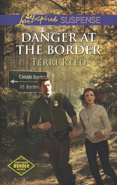 Danger at the Border, Terri Reed