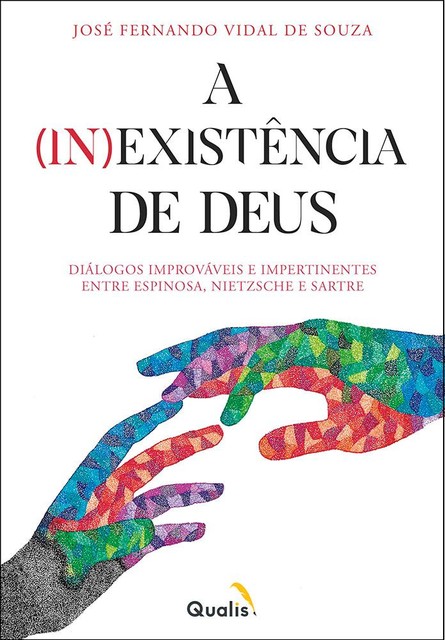 A (in)existência de Deus, José Fernando Vidal de Souza
