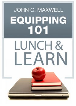 Equipping 101 Lunch & Learn, Maxwell John
