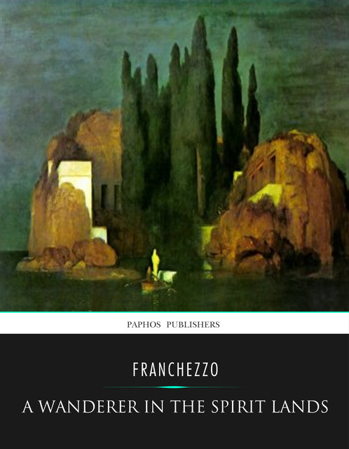 Wanderer in the Spirit Lands, Franchezzo