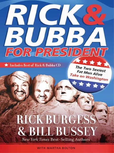 Rick and Bubba for President, Bill Bussey, Rick Burgess