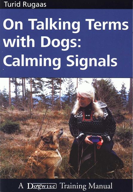 ON TALKING TERMS WITH DOGS, Turid Rugaas