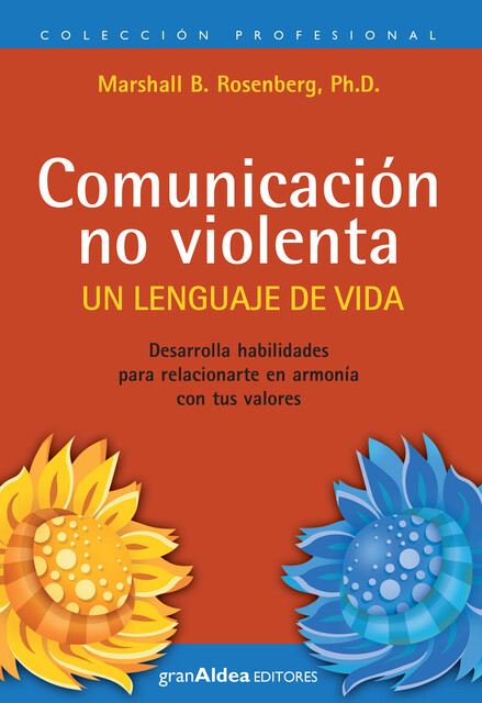 Comunicación no violenta, Marshall Rosenberg
