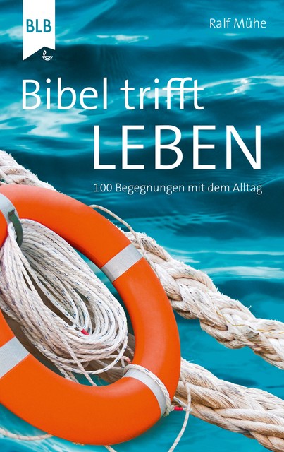 Bibel trifft Leben, Ralf Mühe