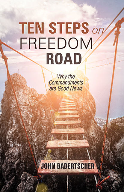 Ten Steps on Freedom Road, John Badertscher
