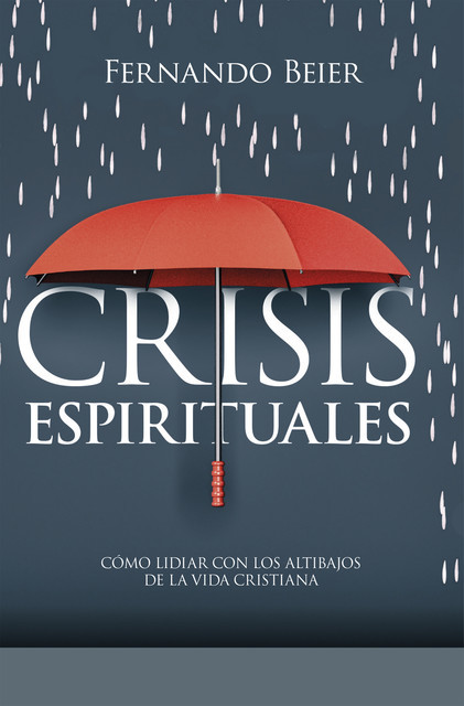Crisis espirituales, Fernando Beier
