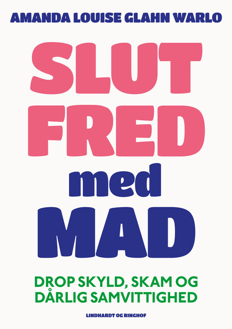 Slut fred med mad, Amanda Louise Glahn Warlo