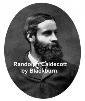 Randolph Caldecott, Henry Blackburn