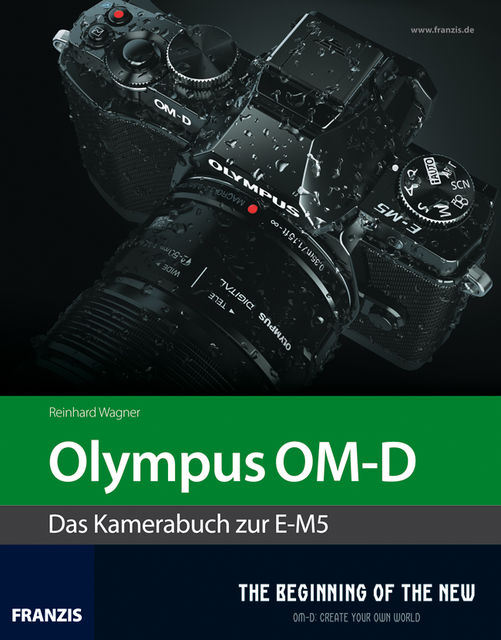 Kamerabuch Olympus OM-D, Reinhard Wagner