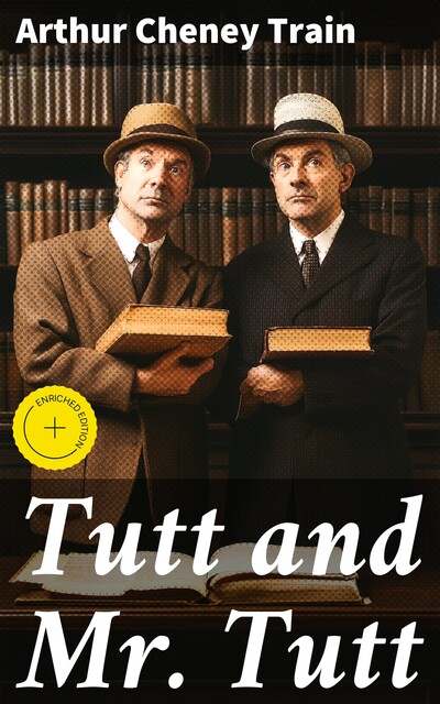 Tutt and Mr. Tutt, Arthur Train