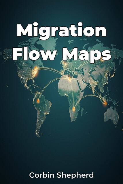 Migration Flow Maps, Corbin Shepherd