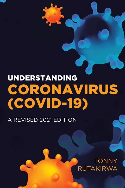 Understanding Coronavirus (COVID-19), Tonny Rutakirwa