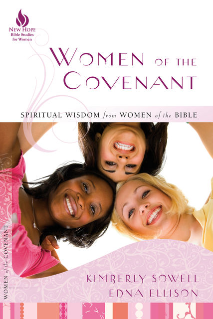 Women of the Covenant, Kimberly Sowell, Edna Ellison