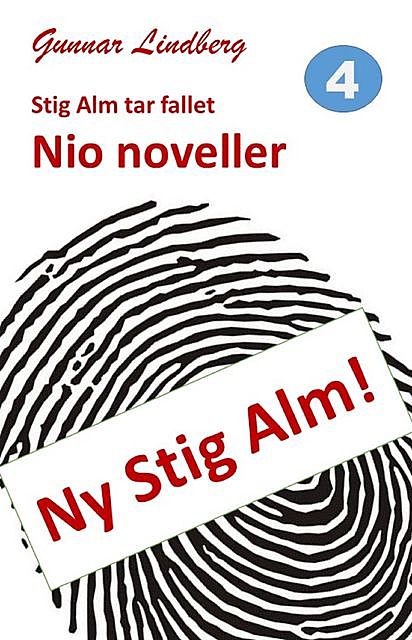 Stig Alm tar fallet – Nio noveller, Gunnar Lindberg