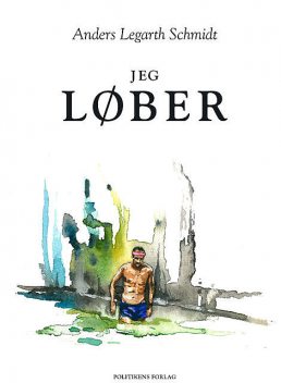 Jeg løber, Anders Legarth Schmidt