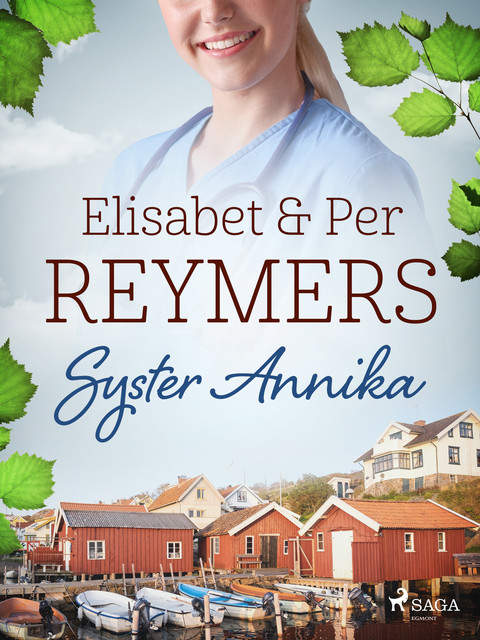 Syster Annika, Elisabet Reymers, Per Reymers