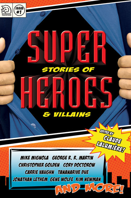 Super Stories of Heroes & Villains, Claude Lalumiere