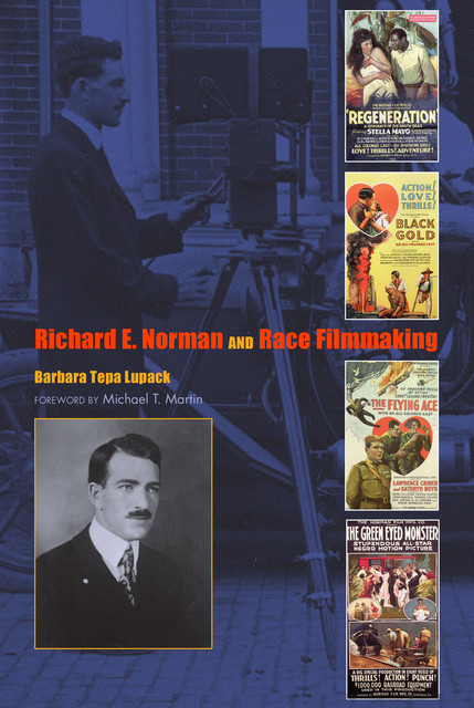 Richard E. Norman and Race Filmmaking, Barbara Tepa Lupack