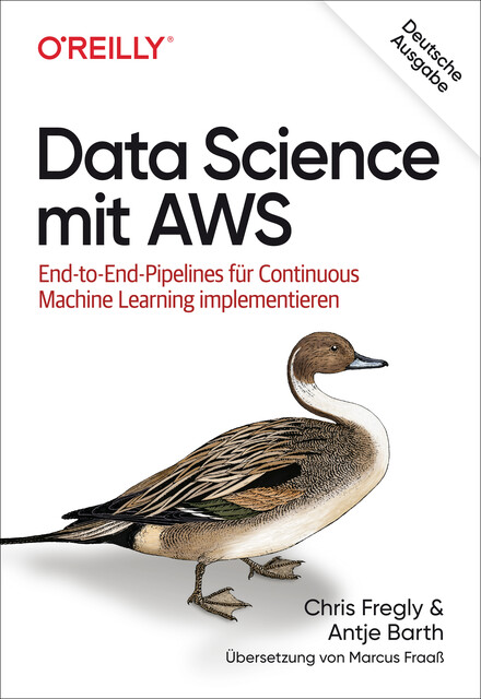 Data Science mit AWS, Antje Barth, Chris Fregly