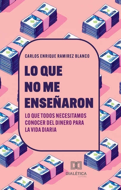 Lo que no me enseñaron, Carlos Enrique Ramirez Blanco