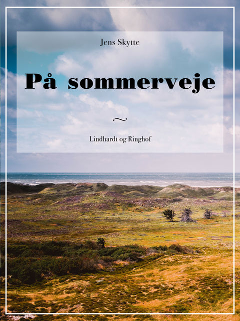 På sommerveje, Jens Skytte