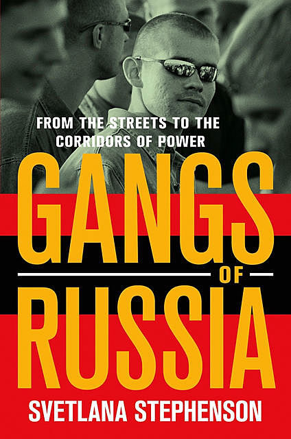 Gangs of Russia, Svetlana Stephenson