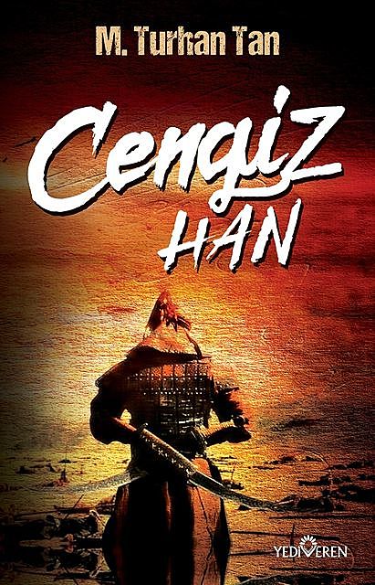 Cengiz Han, M. Turhan Tan
