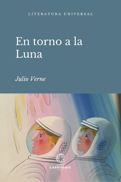En torno a la luna, Julio Verne