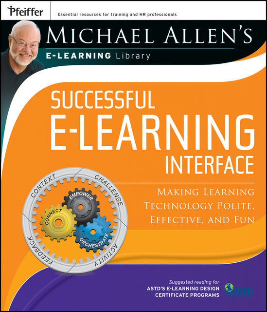 Michael Allen's Online Learning Library: Successful e-Learning Interface, Michael Allen