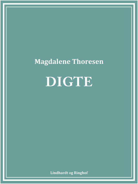 Digte, Magdalene Thoresen