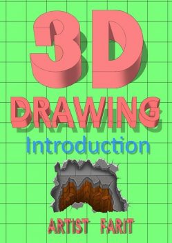 3D drawing. Introduction, Farit Artist