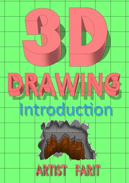 3D drawing. Introduction, Farit Artist