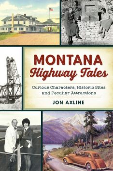 Montana Highway Tales, Jon Axline