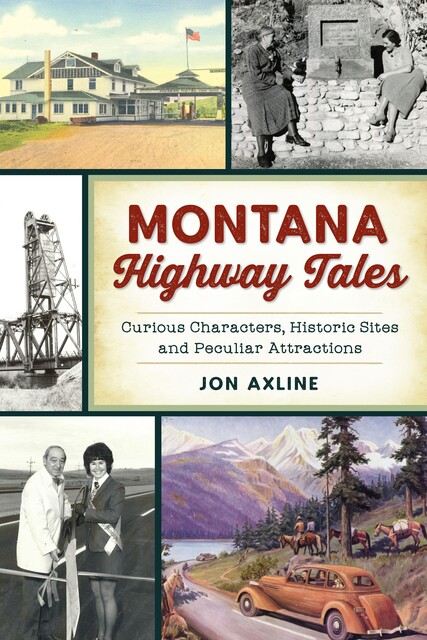 Montana Highway Tales, Jon Axline